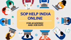 SOP Help India Online for Academic and Job SOPs
